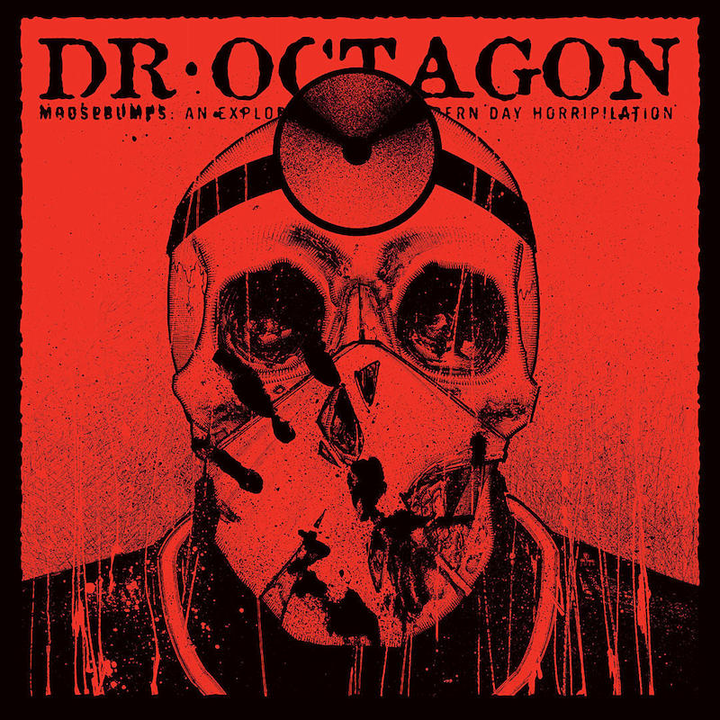 Dr. Octagon &bull; <i>Moosebumps</i>