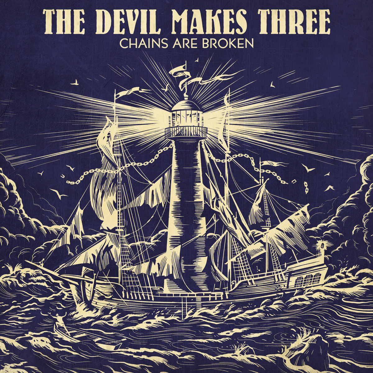 The Devil Makes Three • <i>Chains Are Broken</i>